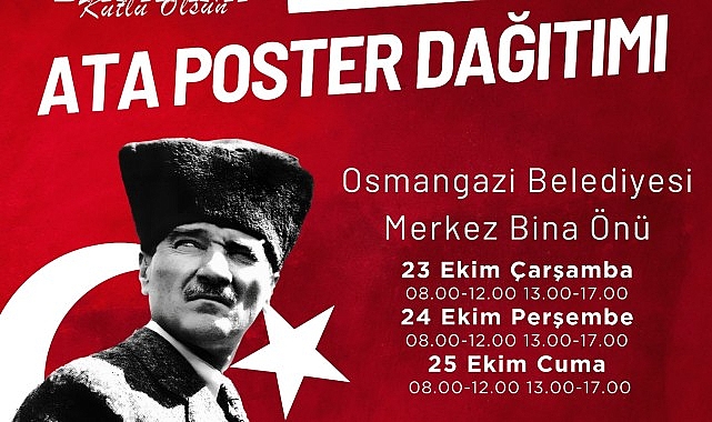 Osmangazi Belediyesi Ata Posteri dağıtacak- Forum Haber