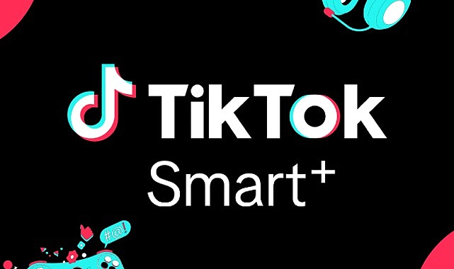 TikTok, Türkiye’de En Yeni Performans Çözümü Smart+ ile Pazarlamanın Geleceğini İnşa Ediyor- Forum Haber