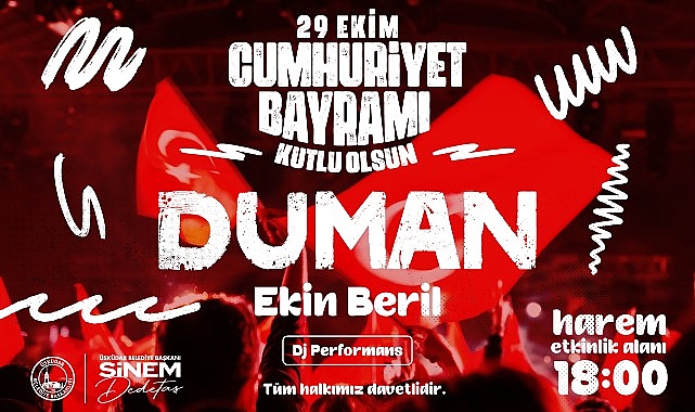 Üsküdar’da 29 Ekim Coşkuyla Duman ve Ekin Beril ile Kutlanacak- Forum Haber