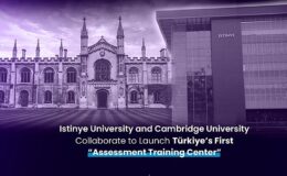 İstinye University and Cambridge University Collaborate to Launch Türkiye’s First “Assessment Training Center”- Forum Haber